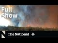 CBC News: The National | Fort McMurray wildfire