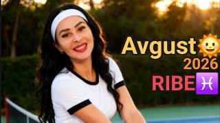 RIBE 🐠 AVGUST 2026 ☀️ Očekuj neočekivano! 🫶🍀