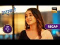 Barsatein - Mausam Pyaar Ka | Ep 69 &amp; 70 | RECAP | बरसातें - मौसम प्यार का