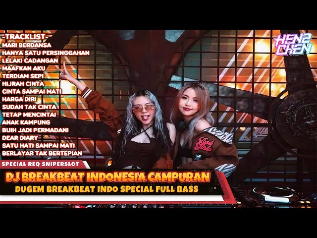 DJ BREAKBEAT INDO CAMPURAN REMIX 2024 SPECIAL REQ SNIPERSL0T class=