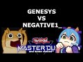 Ranked and Genesys duels vs Negative1_ [MASTER DUEL ]