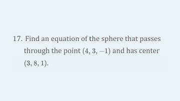Equation of a sphere given the center point and its radius- Problem 12.1.17 Cengage Calculus
