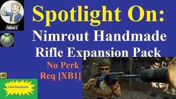 Fallout 4 (mods) - Spotlight On: Nimrout Handmade Rifle Expansion Pack No Perk Req [XB1]