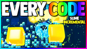 EVERY CODE in Roblox Slime Incremental...
