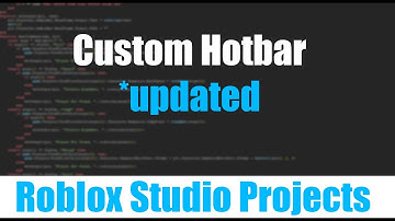 Roblox Studio Projects - Custom Hotbar *Updated