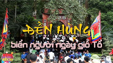 Giỗ Tổ Hùng Vương - Biển người đổ về đền Hùng dâng hương tưởng nhớ các vua Hùng | Lễ hội đền Hùng
