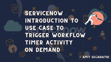 ServiceNow Workflow Timer Activity on Demand Execution : ServiceNow Workflow Tips and tricks