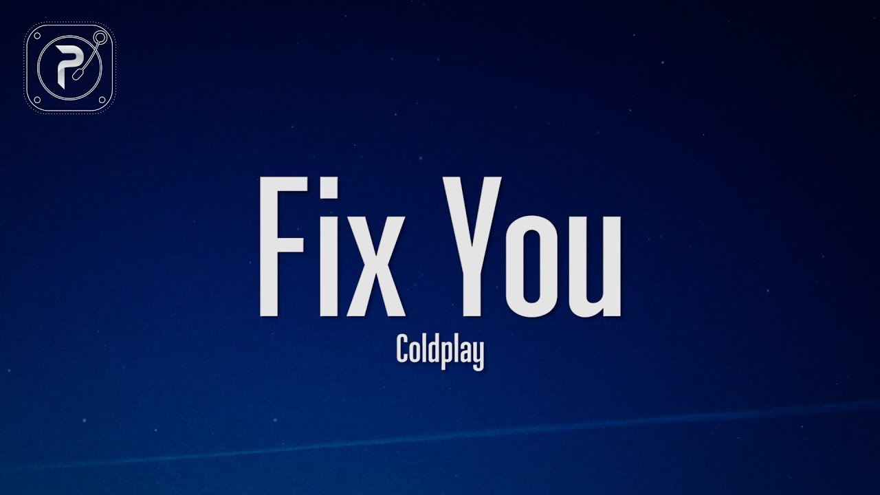 Coldplay fix you