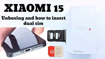Xiaomi 15 unboxing and how to insert dual SIM cards