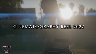 Cinematography Reel 2022