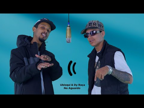 Ubisqui & Dy Raça - No Aguardo ( Studio Performance )