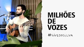 Live do Silva • Milhões de Vozes • 24/05/2020