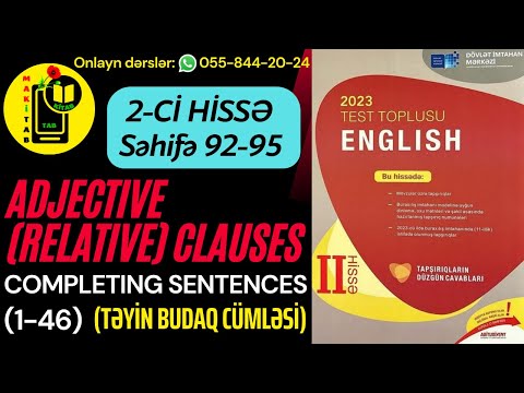 DİM YENİ 2-Cİ HİSSƏ TEST TOPLUSU 2023 ADJECTIVE (RELATIVE) CLAUSES | COMPLETING SENTENCES 1-46