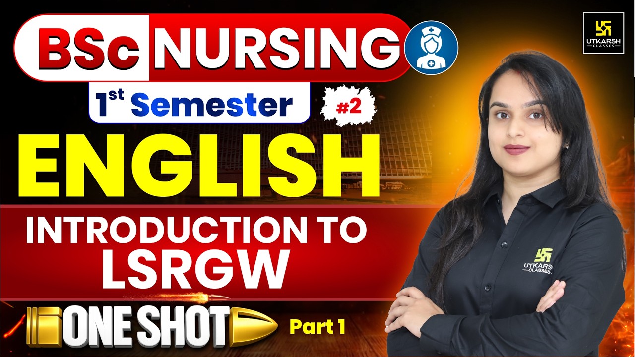 Communicative English | Introduction to LSRGW | BSc Nursing 1st Semester | BSc Nursing Utkarsh