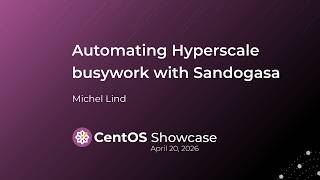 Automating Hyperscale busywork with Sandogasa