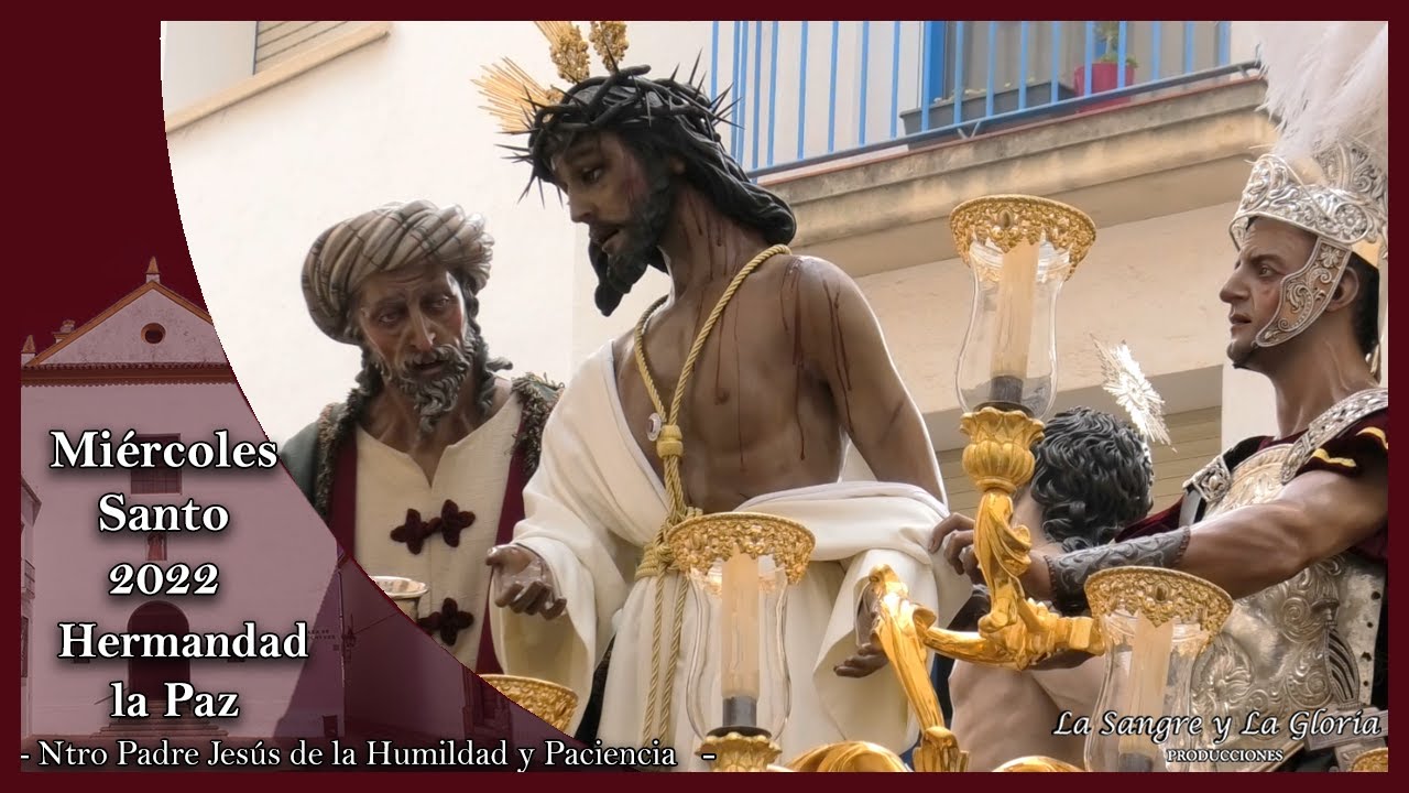 Humildad y Paciencia San Zoilo 2022 Semana Santa Córdoba
