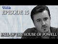 Cold Ep 15: Fall of the House of Powell