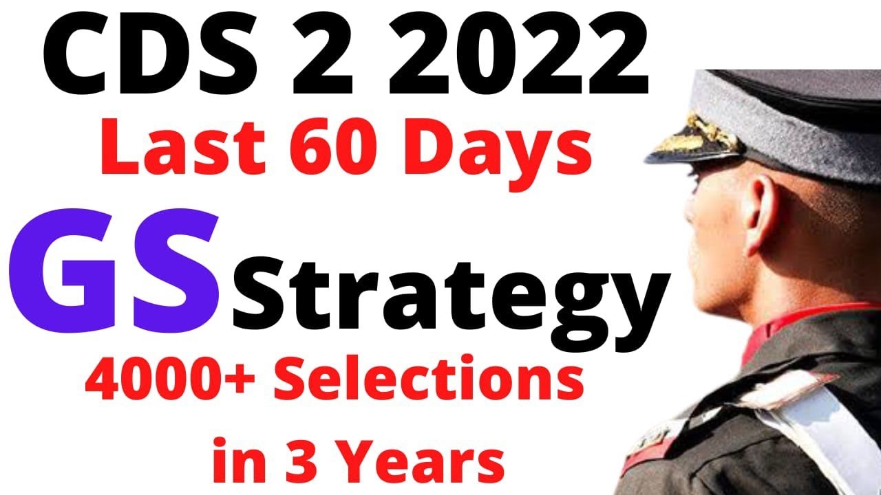 CDS 2 2022 Last 60 Days Strategy | GS GK OTA IMA | Gov Exam Funda ...