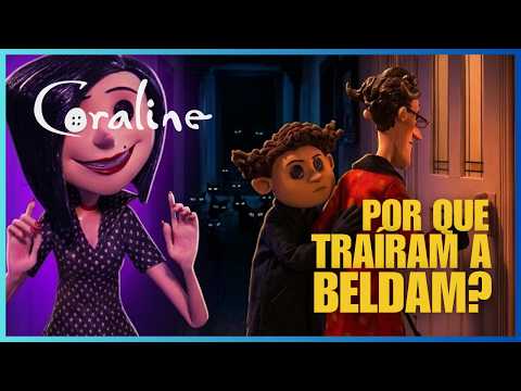 WHY DID THE OTHER FATHER AND THE OTHER WYBIE BETRAY THE OTHER MOTHER? | CORALINE
