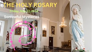Today Rosary🙏Friday Sorrowful Mystery of the Rosary🙏May 17, 2024 #holyrosary #holyrosarytoday