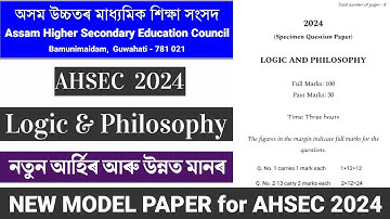 HS 2nd Year Logic and Philosophy Model Question Paper for AHSEC 2024 | AHSEC Sample Question Paper