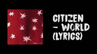 Citizen - World (lyrics) chords