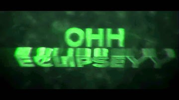 Ohh Eclipseyy // INTRO