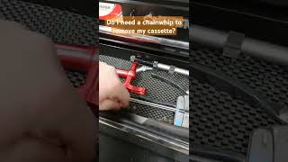 Do I need a chainwhip to remove my cassette? #shorts