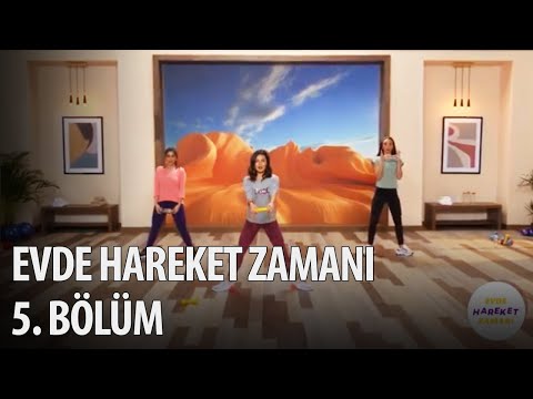 Evde Hareket Zamanı 5. Bölüm