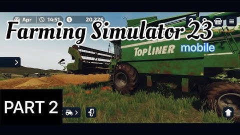 Farming Simulator 23 mobile || FS 23 mobile with “Neubrunn” map Part 2