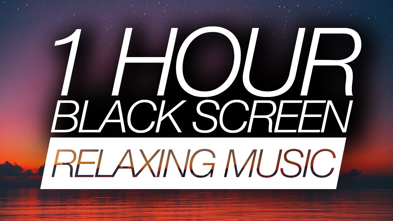 1 Hour Relaxing Music BLACK SCREEN - Meditation, Deep Sleep, Healing Music For Stress & Anxiety