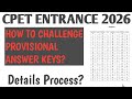 How to Challenge Provisional Answer Keys 2026 || CPET ENTRANCE EXAM || Details Process