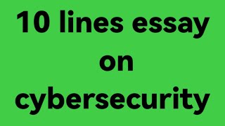 10 lines essay on cyber security//essay on cybersecurity//paragraph on cybersecurity/ cyber security