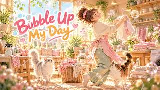 Bubble Up My Day ♡ | Feel Good Housework & Cleaning BGM | Make Everyday Chores Lighter screenshot 1