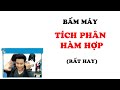 [LIVE] BẤM MÁY TÍCH PHÂN HÀM HỢP , HÀM ẨN (RẤT HAY)  _ Thầy Nguyễn Quốc Chí