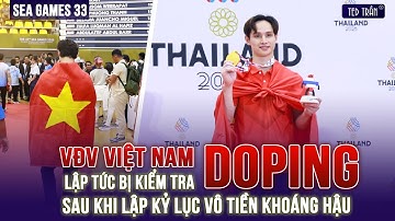 VĐV VIỆT NAM LẬP TỨC BỊ KIỂM TRA DOPING SAU KHI LẬP KỶ LỤC VÔ TIỀN KHOÁNG HẬU