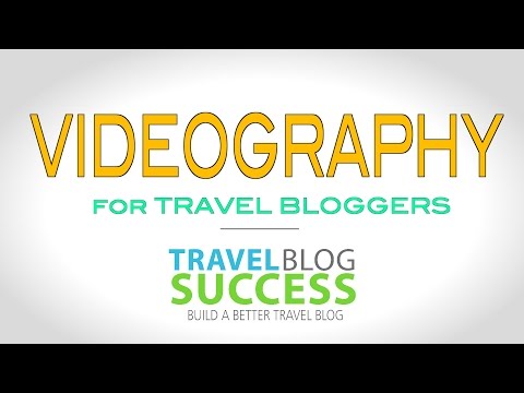 Videography for Travel