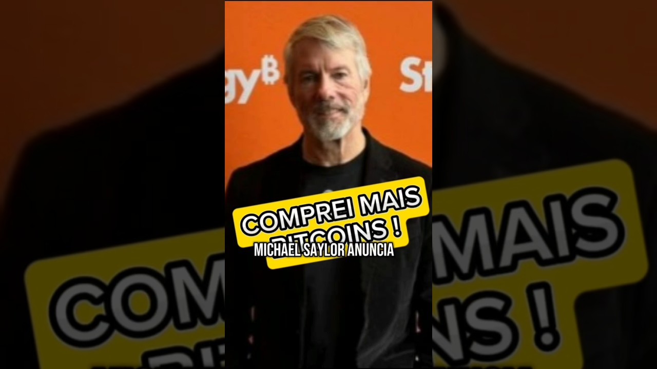 Michael Saylor compra MAIS BITCOINS #btc #bitcoin #strategy - YouTube