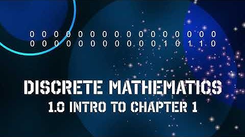 1.0 Discrete Math - Session 1.0: Introduction Chapter 1