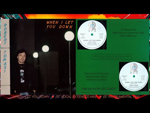 Robert Tomasi — Robert Tomasi 💥 When I Let You Down 💥 1988 (X2 MIXES 12'') italo disco hi nrg electro rock dance 80s