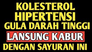 Download lagu 12 SAYURAN PALING SUPER TERBAIK YANG AMPUH TURUNKAN KOLESTEROL, HIPERTENSI DAN GULA DARAH TINGGI