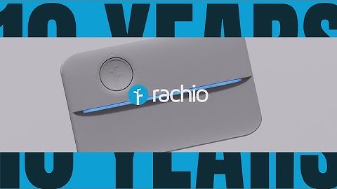 10 Years of Water Savings at Rachio