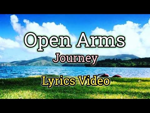 open arms journey lyrics youtube