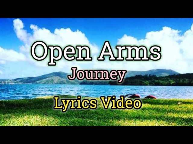 Open Arms - Journey (Lyrics Video) class=