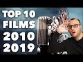 Top 10 films 2010  2019 une dcennie de cinma