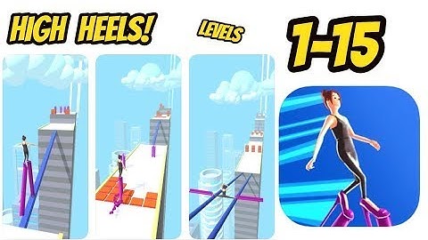 High Heels! Game Gameplay Walkthrough All levels 1-15 (Android-iOS)