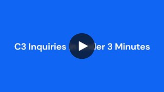 C3 Inquiries Under 3 Minutes