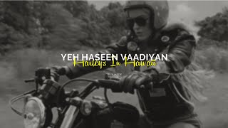 Harleys in Hawaii X Yeh Haseen Vaadiyan Mashup || TP IS HERE ||