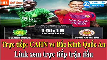 🔴TRỰC TIẾP CÔNG AN HÀ NỘI VS BẮC KINH QUỐC AN | LINK XEM BÓNG ĐÁ VÒNG BẢNG AFC CUP C2 CHÂU Á 2025/26