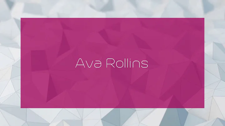 Ava Rollins - appearance